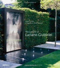 Gardens of Luciano Giubbilei Gardens of Luciano Giubbilei