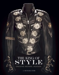 The King of Style: Dressing Michael Jackson The King of Style: Dressing Michael Jackson