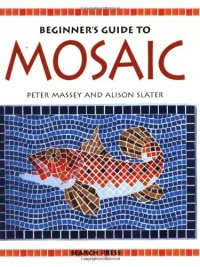 Beginner's Guide to Mosaic Beginner's Guide to Mosaic