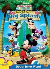 Mickey Mouse Clubhouse: Mickey's Big Splash Mickey Mouse Clubhouse: Mickey's Big Splash
