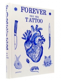 Forever: The New Tattoo Forever: The New Tattoo