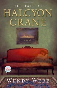 The Tale of Halcyon Crane: A Novel The Tale of Halcyon Crane: A Novel