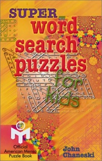 Super Word Search Puzzles for Kids Super Word Search Puzzles for Kids
