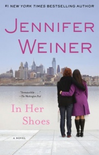 In Her Shoes: A Novel In Her Shoes: A Novel