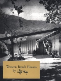Western Ranch Houses by Cliff May Western Ranch Houses by Cliff May