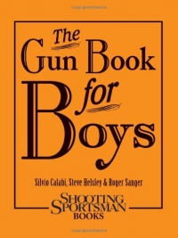 The Gun Book for Boys The Gun Book for Boys