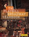 The Playbill Broadway Yearbook: June 2012 to May 2013 Ninth Annual Edition