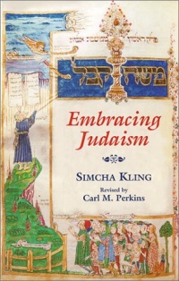 Embracing Judaism Embracing Judaism