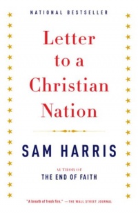 Letter to a Christian Nation Letter to a Christian Nation