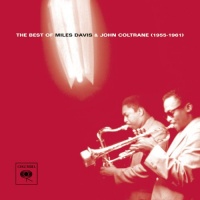 Best of Miles Davis & John Coltrane Best of Miles Davis & John Coltrane