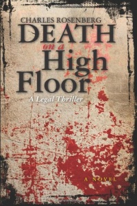 Death on a High Floor: A Legal Thriller Death on a High Floor: A Legal Thriller