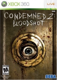 Condemned 2: Bloodshot - Xbox 360 Condemned 2: Bloodshot - Xbox 360