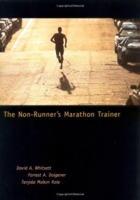 The Non-Runner's Marathon Trainer The Non-Runner's Marathon Trainer