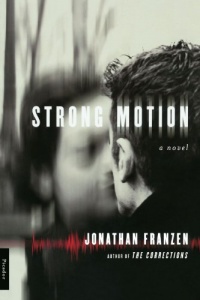 Strong Motion: A Novel Strong Motion: A Novel