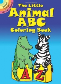 The Little Animal ABC Coloring Book (Dover Little Activity Books) The Little Animal ABC Coloring Book (Dover Little Activity Books)