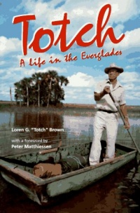 Totch: A Life in the Everglades