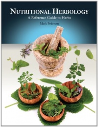 Nutritional Herbology : A Reference Guide to Herbs