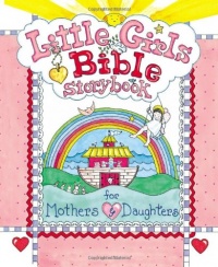 Little Girls Bible Storybook for Mothers and Daughters