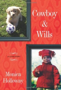 Cowboy & Wills: A Love Story Cowboy & Wills: A Love Story