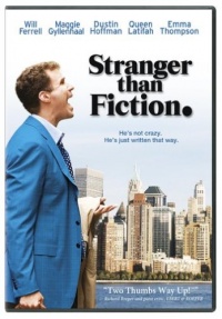 Stranger Than Fiction Stranger Than Fiction