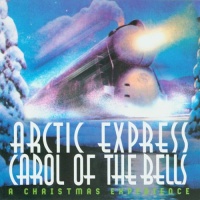 Artic Express: Carol of Bells Christmas Experience Artic Express: Carol of Bells Christmas Experience