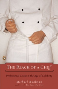 The Reach of a Chef: Professional Cooks in the Age of Celebrity The Reach of a Chef: Professional Cooks in the Age of Celebrity