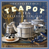 The Collectible Teapot & Tea 2013 Calendar (Wall Calendar) The Collectible Teapot & Tea 2013 Calendar (Wall Calendar)