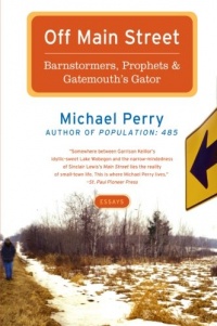 Off Main Street: Barnstormers, Prophets & Gatemouth's Gator: Essays Off Main Street: Barnstormers, Prophets & Gatemouth's Gator: Essays