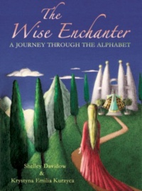 The Wise Enchanter: A Journey Through the Alphabet The Wise Enchanter: A Journey Through the Alphabet
