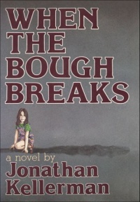 When the Bough Breaks When the Bough Breaks