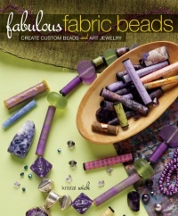 Fabulous Fabric Beads Fabulous Fabric Beads