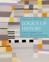 Logics of History: Social Theory and Social Transformation (Chicago Studies in Practices of Meaning)