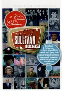 A Classic Christmas - The Ed Sullivan Show A Classic Christmas - The Ed Sullivan Show