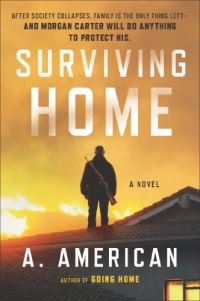 Surviving Home: A Novel Surviving Home: A Novel