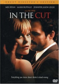 In the Cut (Unrated Director's Cut) In the Cut (Unrated Director's Cut)