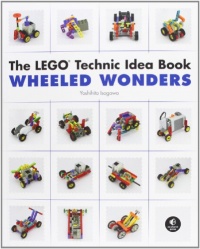 The LEGO Technic Idea Book: Wheeled Wonders The LEGO Technic Idea Book: Wheeled Wonders