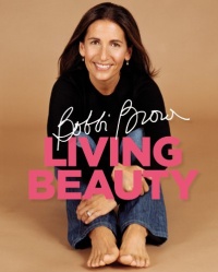 Bobbi Brown Living Beauty Bobbi Brown Living Beauty