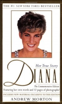 Diana: Her True Story in Her Own Words Diana: Her True Story in Her Own Words