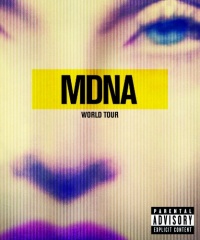 Madonna: The MDNA Tour Madonna: The MDNA Tour
