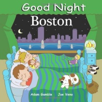Good Night Boston (Good Night Our World series) Good Night Boston (Good Night Our World series)