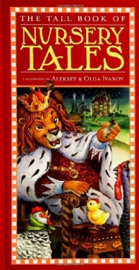 The Tall Book of Nursery Tales The Tall Book of Nursery Tales