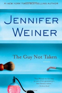 The Guy Not Taken: Stories The Guy Not Taken: Stories