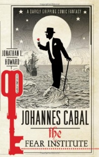 Fear Institute (Johannes Cabal 3) Fear Institute (Johannes Cabal 3)