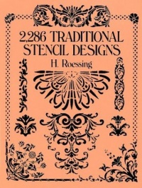 2,286 Traditional Stencil Designs (Dover Pictorial Archive) 2,286 Traditional Stencil Designs (Dover Pictorial Archive)