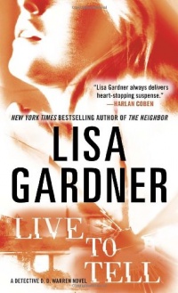 Live to Tell ( D. D. Warren, Book 4) Live to Tell ( D. D. Warren, Book 4)