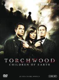 Torchwood: Children of Earth Torchwood: Children of Earth