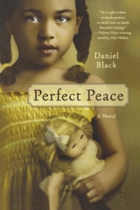 Perfect Peace: A Novel Perfect Peace: A Novel