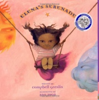 Elena's Serenade (Americas Award for Children's and Young Adult Literature. Commended) Elena's Serenade (Americas Award for Children's and Young Adult Literature. Commended)