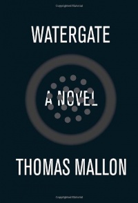 Watergate: A Novel Watergate: A Novel