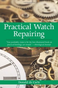 Practical Watch Repairing Practical Watch Repairing